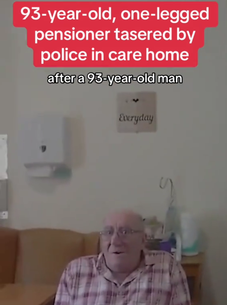 93-year-old, one-legged pensioner tasered by police in care home